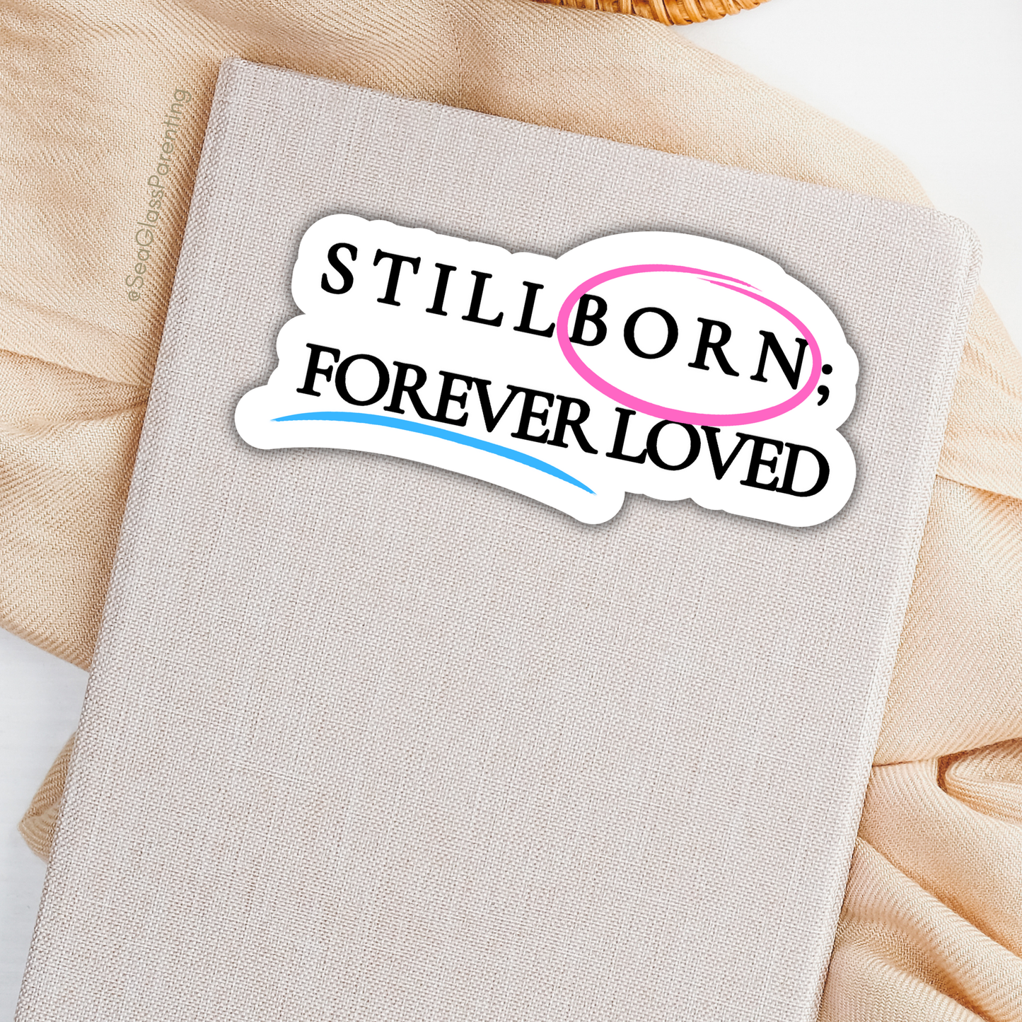 Stillborn; Forever Loved Word Art—Baby Loss Awareness & Remembrance pink blue (vinyl sticker)