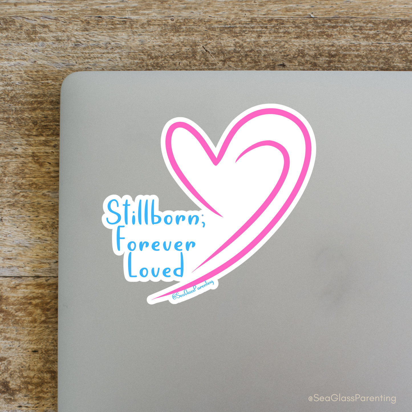 Stillborn; Forever Loved Word Art w/Slanted Pink Blue Hearts—Baby Loss Awareness & Remembrance (vinyl sticker)