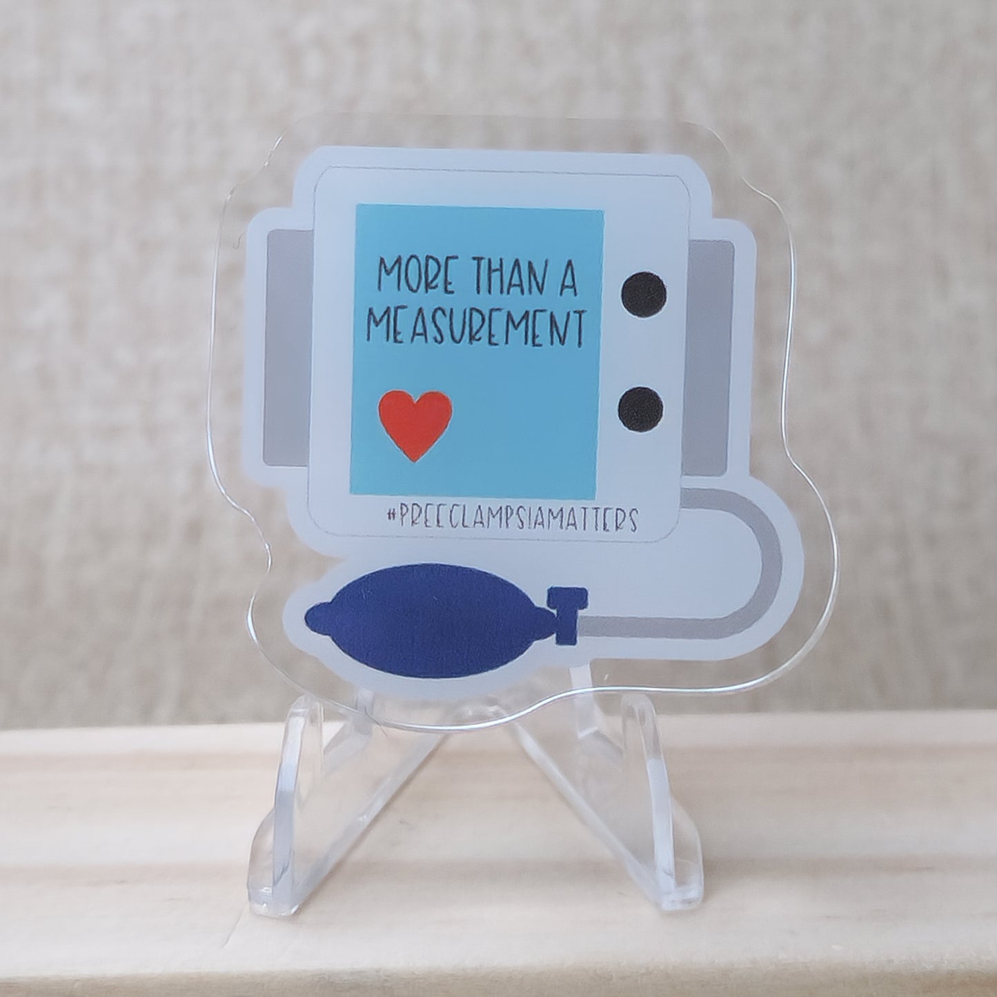 More than a measurement; #PreeclampsiaMatters—Pregnancy Loss Awareness & Prevention (acrylic pin)