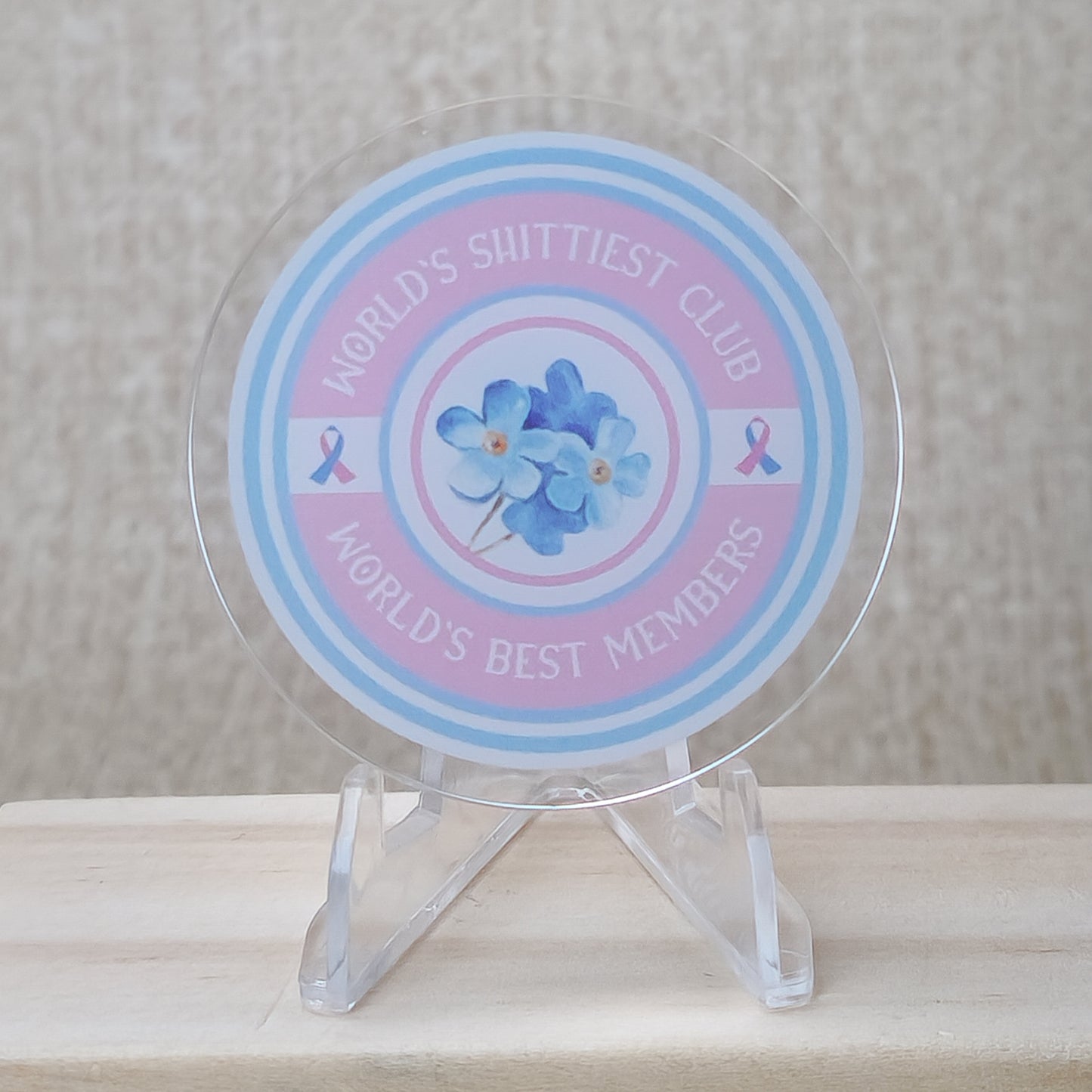 World's Shittiest Club; World's Best Members—Grief Community (acrylic pin)